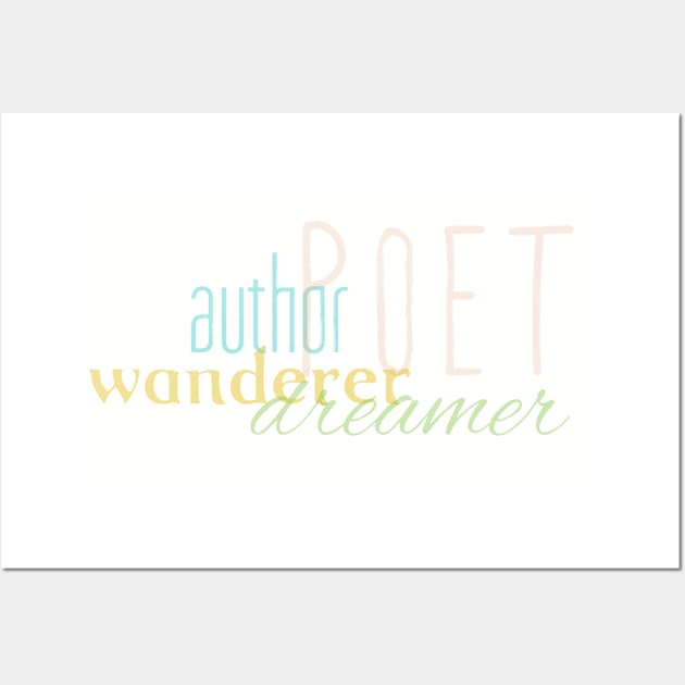 Author Poet Wanderer Dreamer Wall Art by canijo